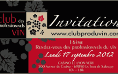 Club des Professionnels du vin le 17 septembre 2012 au Casino Lyon Vert